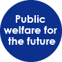 Public welfare for the future